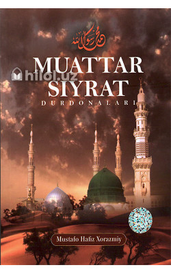 «Muattar siyrat durdonalari»