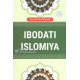 «Ibodati islomiya»