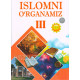 «Islomni oʻrganamiz» 1-2-3-4-qismlar (Bolajonlar uchun)