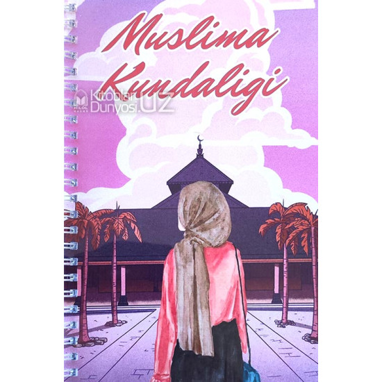 «Muslima kundaligi»