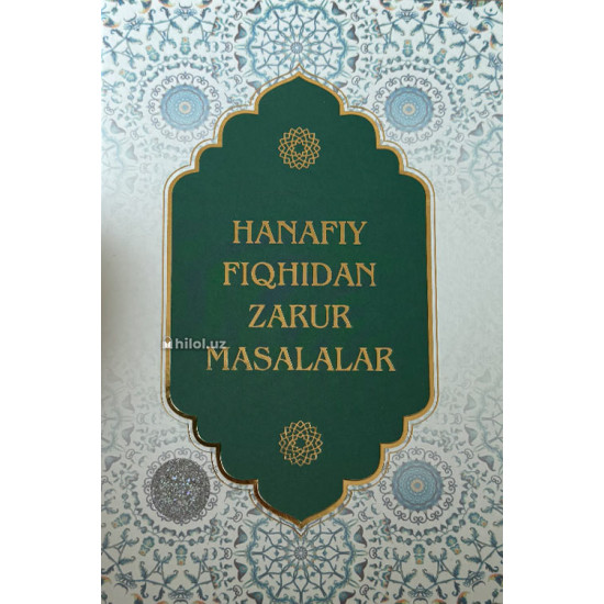«Hanafiy fiqhidan zarur masalalar»