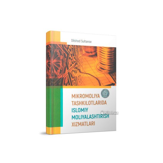 «Mikromoliya tashkilotlarida islomiy moliyalashtirish xizmatlari»