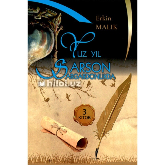 «Yuz yil sarson-sargardonlikda» 3-kitob «Yuz yil sarson-sargardonlikda» 3-kitob