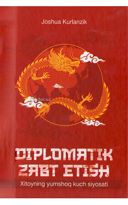 «Diplomatik zabt etish» (Xitoyning yumshoq kuch siyosati)