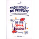 «Inglizcha? No Problem» «Inglizcha? No Problem»