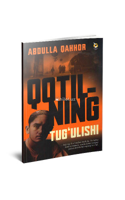 «Qotilning tug‘ulishi»