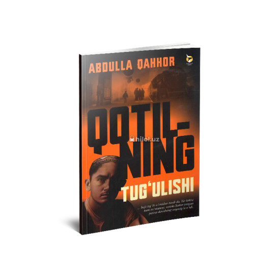 «Qotilning tug‘ulishi» «Qotilning tug‘ulishi»