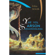 «Yuz yil sarson sargardonlikda»