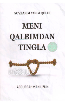 «Meni qalbimdan tingla»