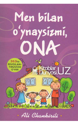 «Men bilan o'ynaysizmi, ona»