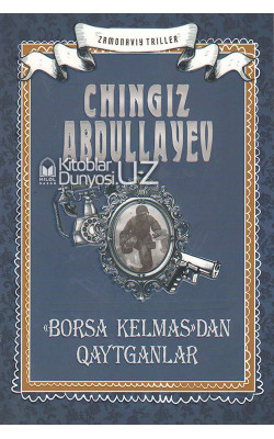 «Borsa kelmas» dan qaytganlar