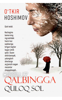 «Qalbingga quloq sol»