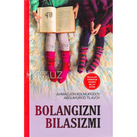 «Bolangizni bilasizmi»