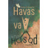 «Havas va hasad»