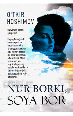 «Nur borki, soya bor»