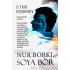 «Nur borki, soya bor»