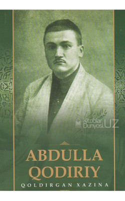 «Abdulla Qodiriy qoldirgan xazina»