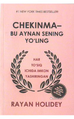 «Chekinma - bu aynan sening yo'ling»