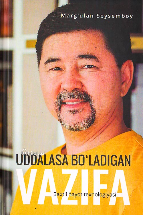 Uddalasa boʻladigan vazifa: baxtli hayot texnologiyasi muqovasi