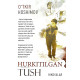 «Hurkitilgan tush»