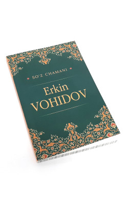 «So'z chamani - Erkin Vohidov»