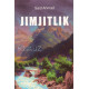 «Jimjitlik»