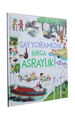 «Sayyoramizni birga asraylik!»