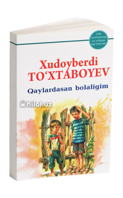 «Qaylardasan bolaligim»