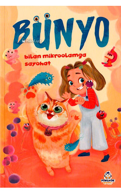 «Bunyo bilan mikroolamga sayohat» 