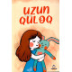 «Uzun quloq» 