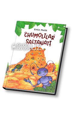 «Chumolilar saltanati»  (qattiq muqova)