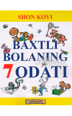 «Baxtli bolaning 7 odati»