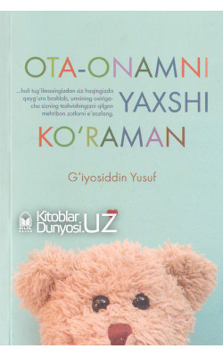 «Ota-onamni yaxshi ko'raman»