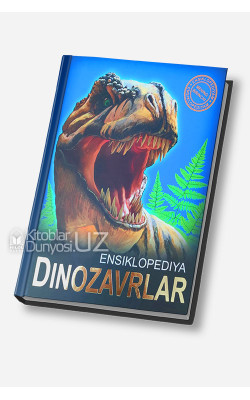 «Ensiklopediya - Dinozavrlar»