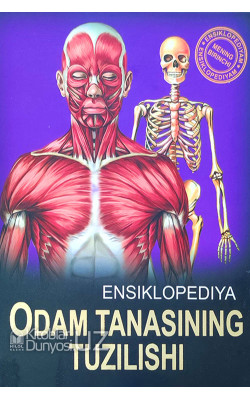 «Ensiklopediya - Odam tanasining tuzilishi»