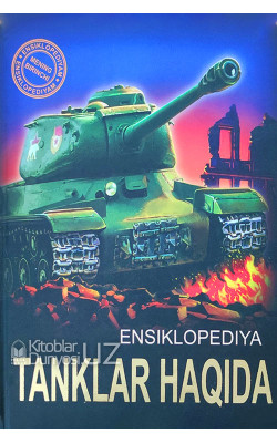 «Ensiklopediya - Tanklar haqida»