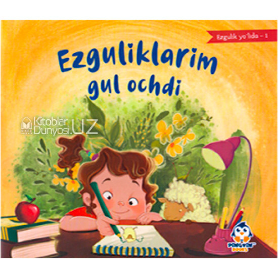 «Ezguliklarim gul ochdi»