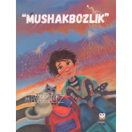 «Mushakbozlik»