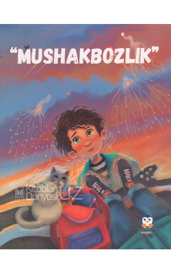 «Mushakbozlik»