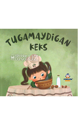 «Tugamaydigan keks»