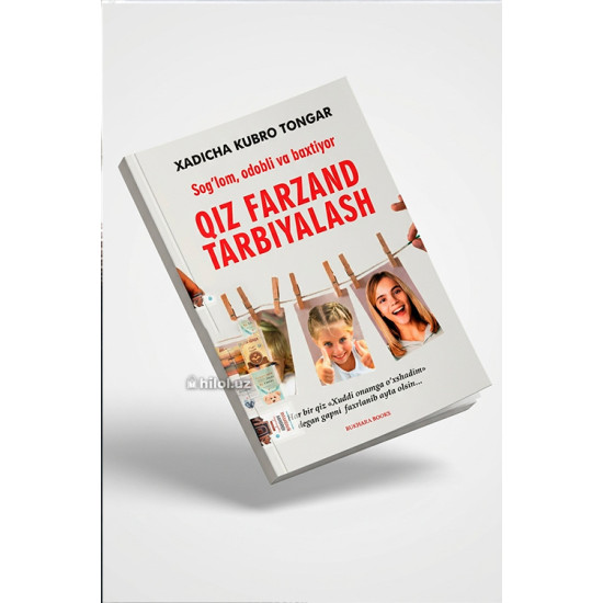 «Sog‘lom, odobli va baxtiyor qiz farzand tarbiyalash»