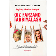 «Sog‘lom, odobli va baxtiyor qiz farzand tarbiyalash»