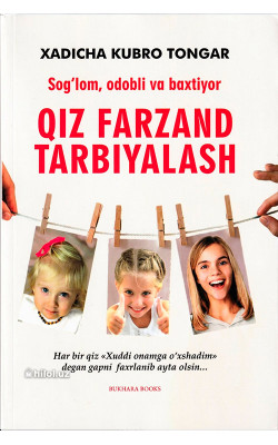 «Sog‘lom, odobli va baxtiyor qiz farzand tarbiyalash»