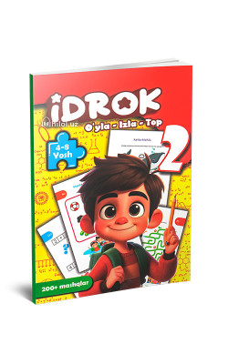 «Idrok. O‘yla-izla-top» (4-8 yosh. 2 - qism)