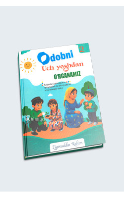 «Odobni uch yoshdan oʻrganamiz» (2-qism)