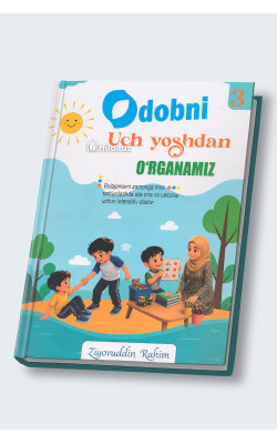 «Odobni uch yoshdan oʻrganamiz» (3-qism)