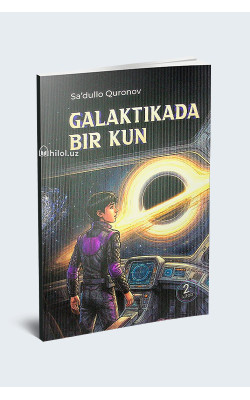 «Galaktikada bir kun» 2-kitob