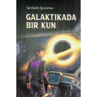 «Galaktikada bir kun» 2-kitob