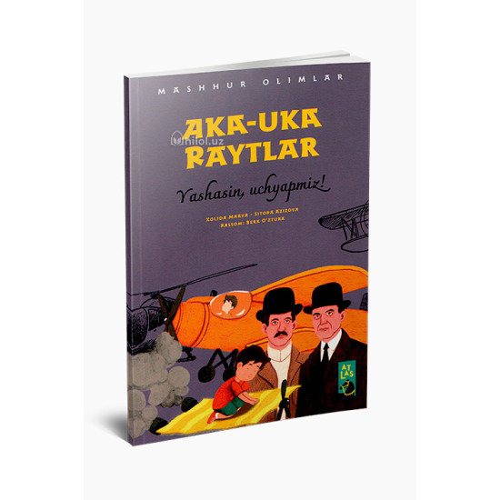 «Aka-uka Raytlar» (Yashasin, uchyapmiz!)