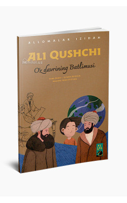«Ali Qushchi» (Oʻz davrining Batlimusi)
